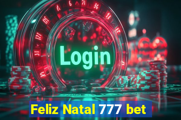 Feliz Natal 777 bet